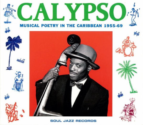 Various - Calypso (Musical Poetry In The Caribbean 1955-69)