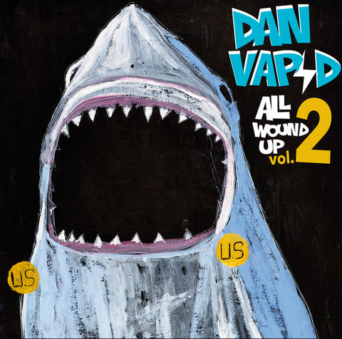 Dan Vapid - All Wound Up Vol. 2