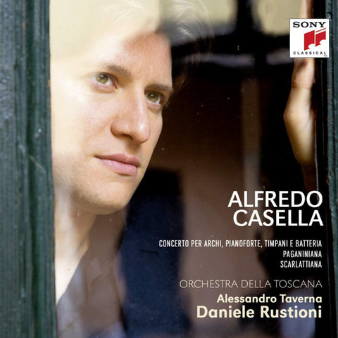 Alfredo Casella - Orchestra Della Toscana, Alessandro Taverna, Daniele Rustioni - Concerto Per Archi, Pianoforte, Timpani E Batteria - Paganiniana - Scarlattiana