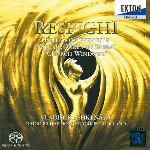 Respighi, Radio Filharmonisch Orkest Holland, Vladimir Ashkenazy - Belfagor Overture - Belkis, Queen Of Sheba - Church Windows