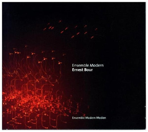 Ensemble Modern, Ernest Bour - Ernest Bour