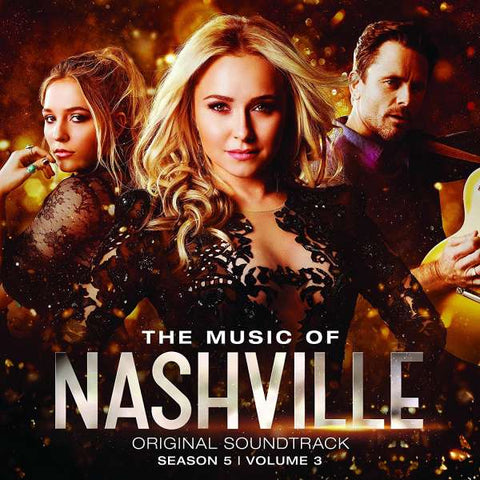 Nashville Cast - The Music Of Nashville: Original Soundtrack (Season 5 | Volume 3)