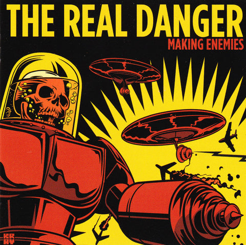 The Real Danger - Making Enemies