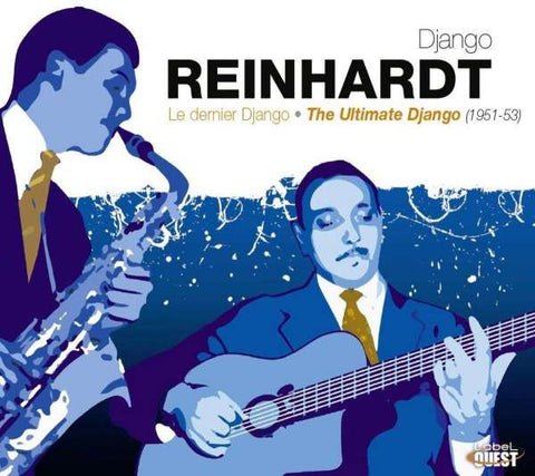 Django Reinhardt - Le Dernier Django - The Ultimate Django (1951-1953)