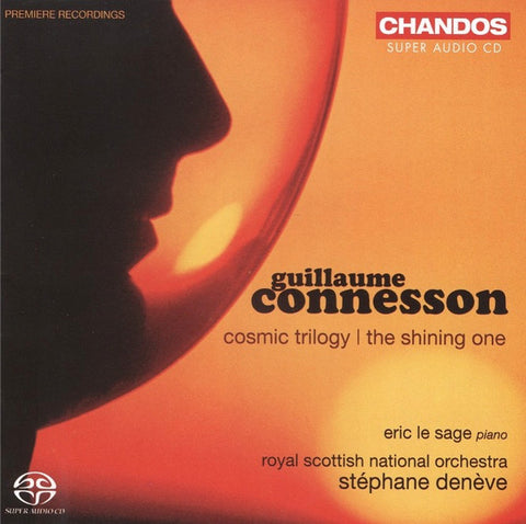 Guillaume Connesson, Éric Le Sage, Royal Scottish National Orchestra, Stéphane Denève - Cosmic Trilogy / The Shining One