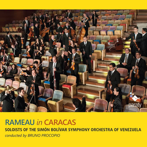 Soloist Members Of The Simón Bolívar Symphony Orchestra Of Venezuela, Bruno Procopio - Rameau In Caracas