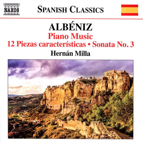 Albéniz, Hernán Milla - Piano Music, Vol. 7