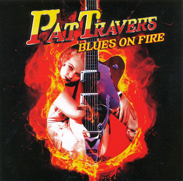 Pat Travers - Blues On Fire