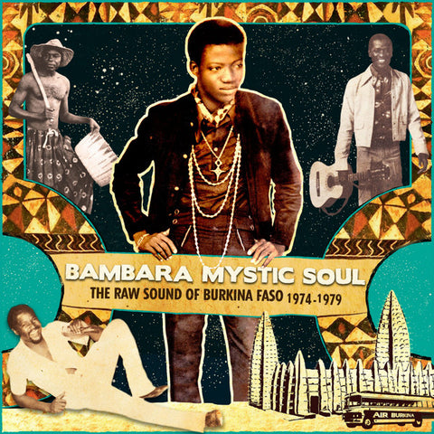 Various - Bambara Mystic Soul - The Raw Sound Of Burkina Faso 1974-1979