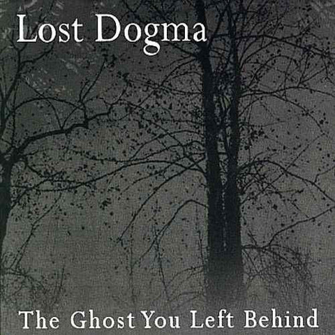 Lost Dogma - The Ghost You Left Behind