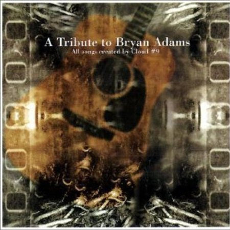 Cloud #9 - A Tribute To Bryan Adams
