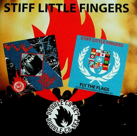 Stiff Little Fingers - Live And Loud! / Fly The Flags