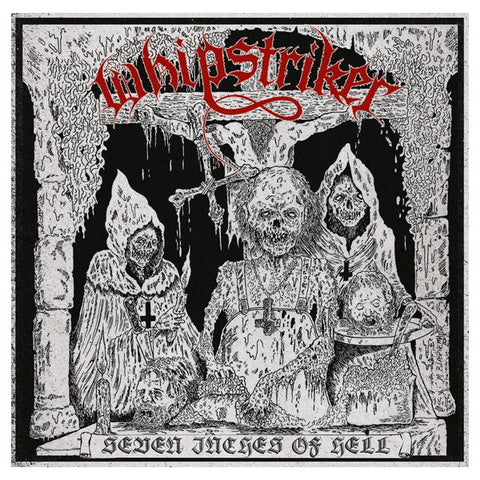 Whipstriker - Seven Inches Of Hell