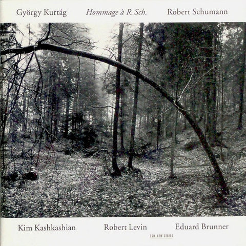 György Kurtág, Robert Schumann - Kim Kashkashian, Robert Levin, Eduard Brunner, - Hommage À R. Sch.