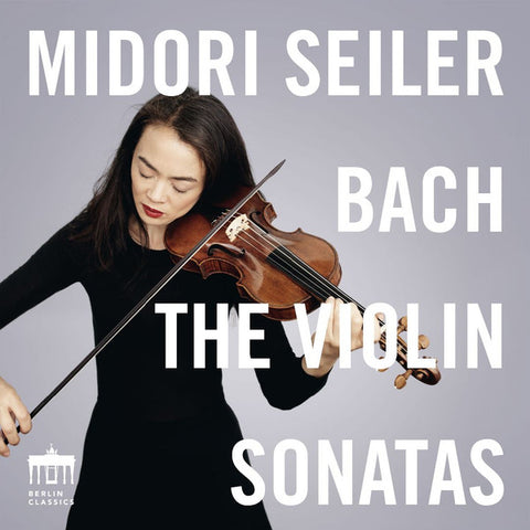 Bach, Midori Seiler - The Violin Sonatas