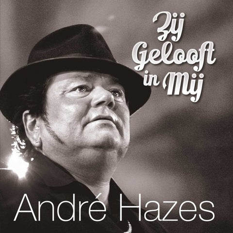 André Hazes - Zij Gelooft In Mij