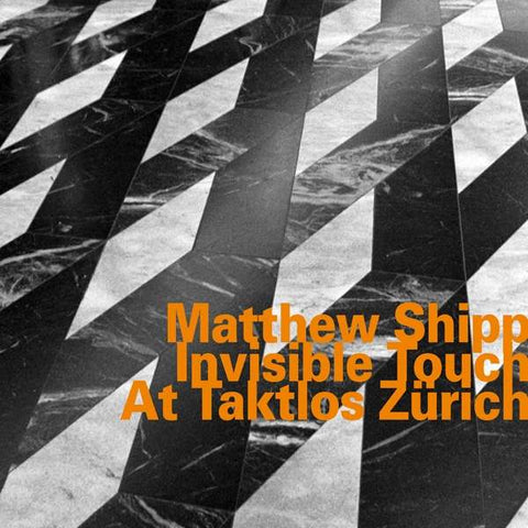 Matthew Shipp - Invisible Touch At Taktlos Zürich