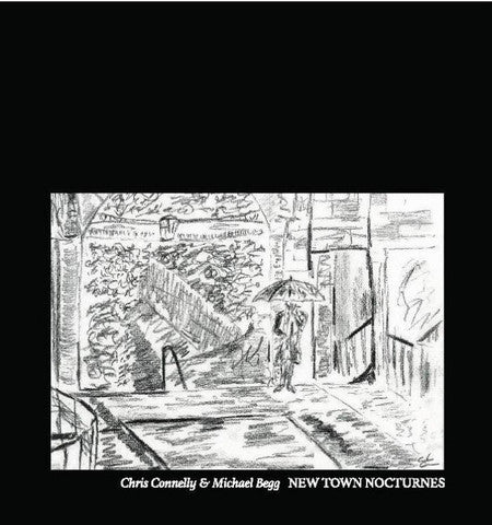 Chris Connelly & Michael Begg - New Town Nocturnes