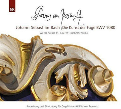 Johann Sebastian Bach, Franns von Promnitzau - Die Kunst der Fuge, BWV 1080