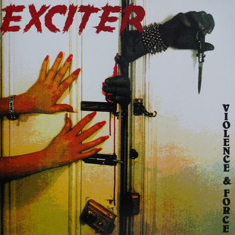 Exciter - Violence & Force