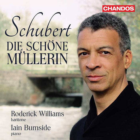 Schubert, Roderick Williams, Iain Burnside - Die Schöne Müllerin