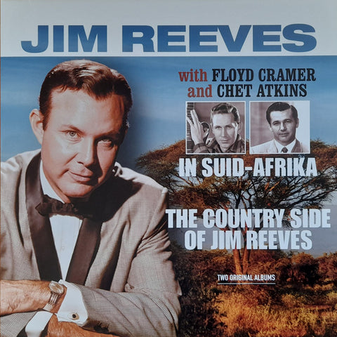 Jim Reeves With Floyd Cramer And Chet Atkins - In Suid-Afrika / The Country Side Of Jim Reeves