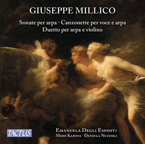 Giuseppe Millico, Emanuela Degli Esposti, Miho Kamiya, Daniela Nuzzoli - Sonate Per Arpa; Canzonette Per Voce E Arpa; Duetto Per Arpa E Violino
