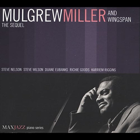 Mulgrew Miller And Wingspan - The Sequel