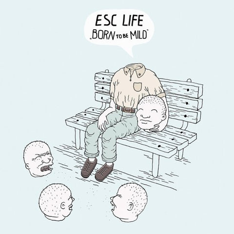 ESC Life - Born to Be Mild