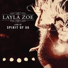 Layla Zoe - Live At Spirit Of 66