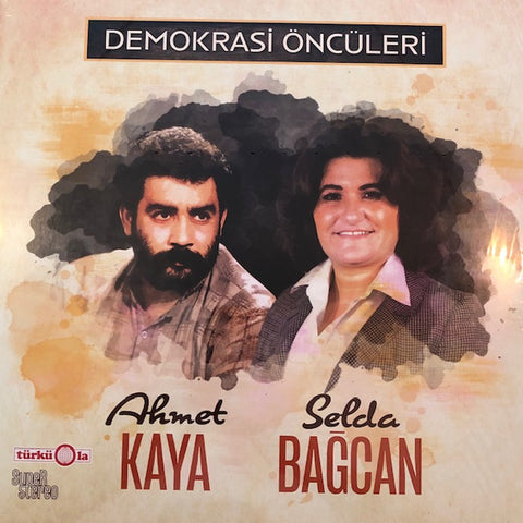 Ahmet Kaya, Selda - Demokrasi Öncüleri