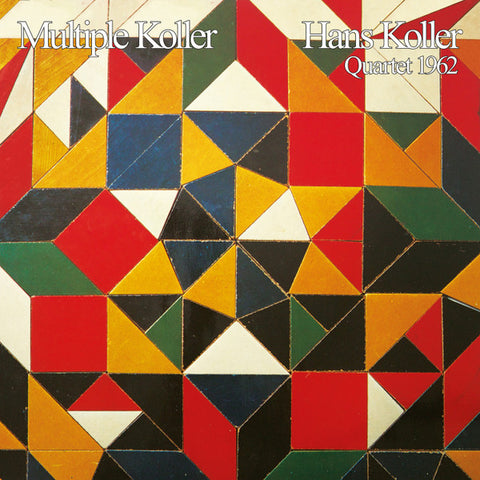 Hans Koller Quartet 1962 - Multiple Koller