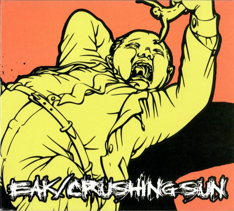 EAK / Crushing Sun - Bipolar