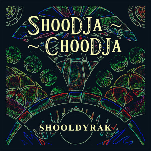 ShooDJa-ChooDJa - Shooldyrak