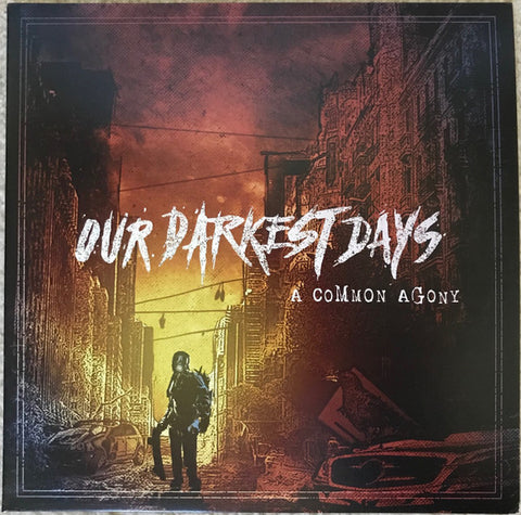 Our Darkest Days - A Common Agony