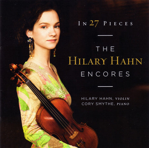 Hilary Hahn - In 27 Pieces: The Hilary Hahn Encores
