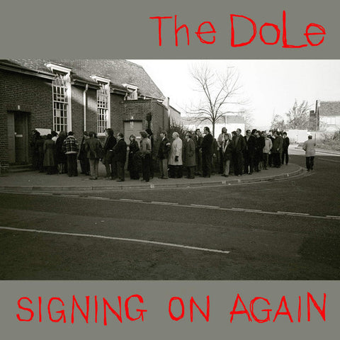 The Dole - Signing On Again