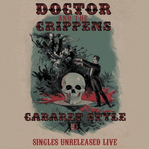 Doctor And The Crippens - Cabaret Style (Singles Unreleased Live)