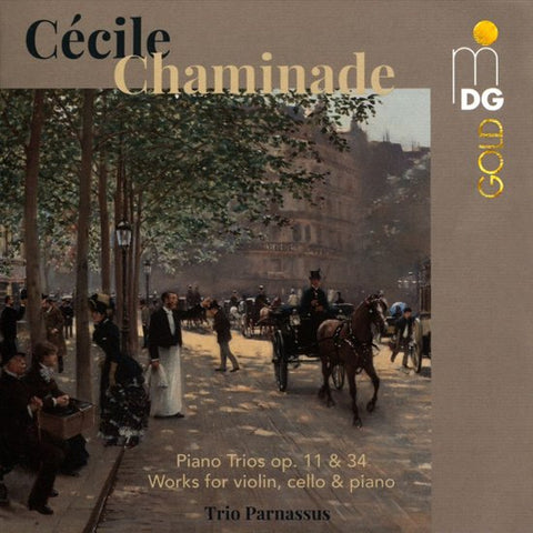 Cécile Chaminade, Trio Parnassus - Piano Trios Op. 11 & 34; Works For Violin, Cello, And Piano