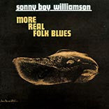 Sonny Boy Williamson - More Real Folk Blues