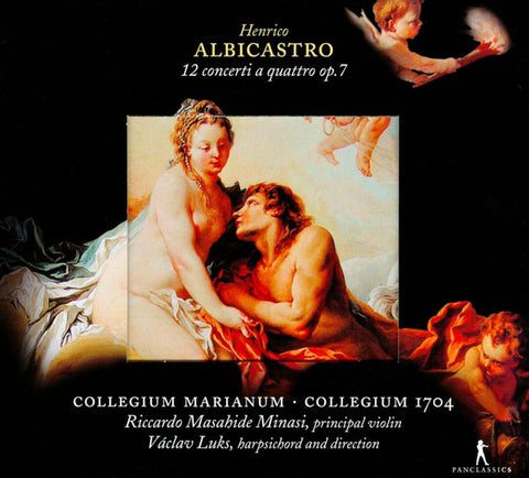 Henrico Albicastro - Collegium Marianum • Collegium 1704 • Riccardo Masahide Minasi • Václav Luks - 12 Concerti A Quattro Op.7