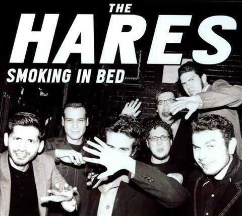 The Hares - Smoking In Bed
