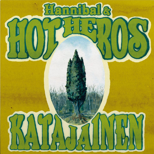 Hannibal & Hot Heros - Katajainen