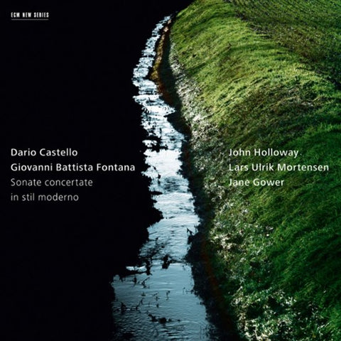 Dario Castello / Giovanni Battista Fontana - John Holloway, Lars Ulrik Mortensen, Jane Gower - Sonate Concertate In Stil Moderno