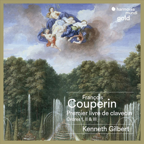 François Couperin, Kenneth Gilbert - Premier Livre De Clavecin: Ordres I, II & III