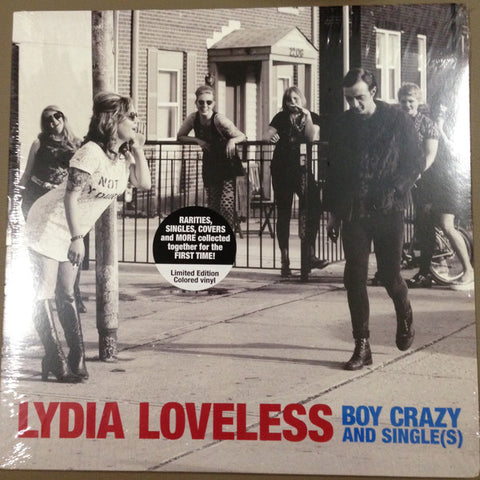 Lydia Loveless, - Boy Crazy And Single(s)