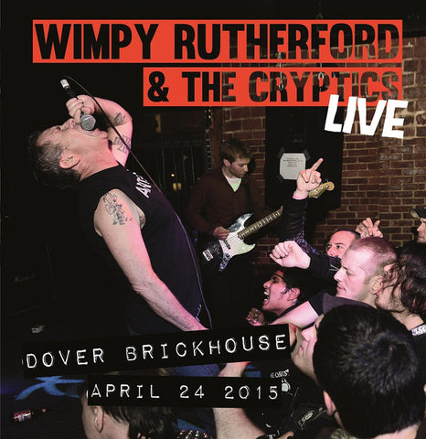 Wimpy Rutherford & The Cryptics - Live At The Brickhouse