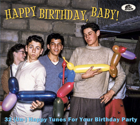 Various - Happy Birthday, Baby! (32 [Un-]Happy Tunes For Your Birthday Party)