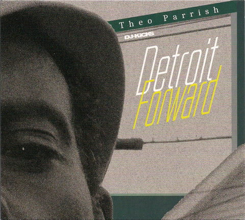 Theo Parrish - DJ-Kicks Detroit Forward