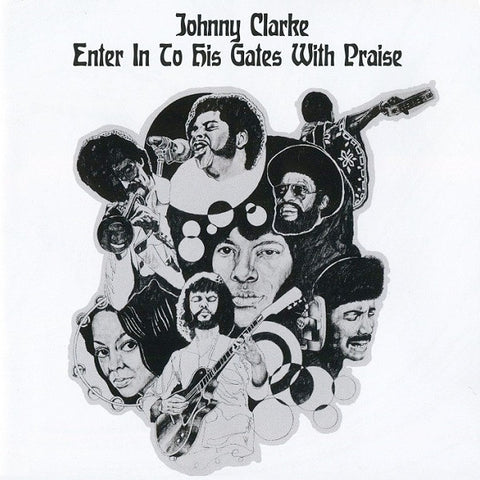 Johnny Clarke - Enter Into His Gate With Praise